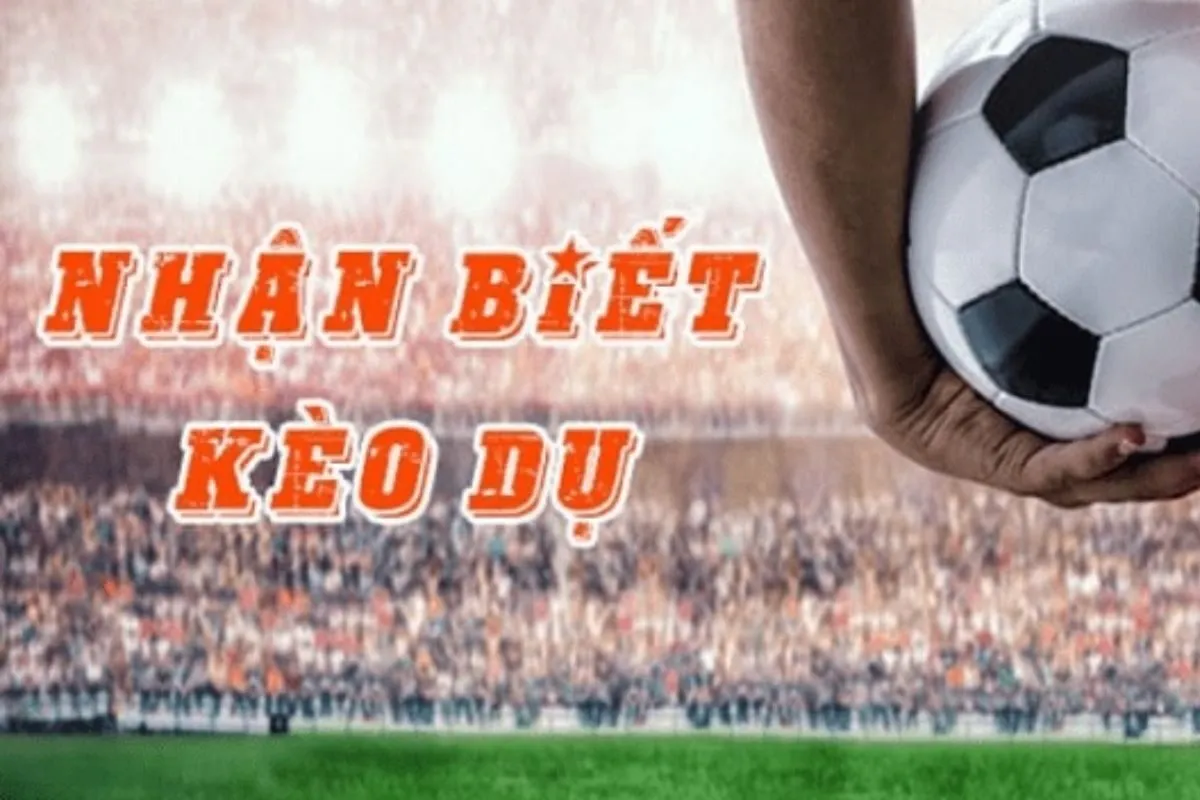soi kèo bóng đá phải né kèo dụ của nhà cái như thế nào